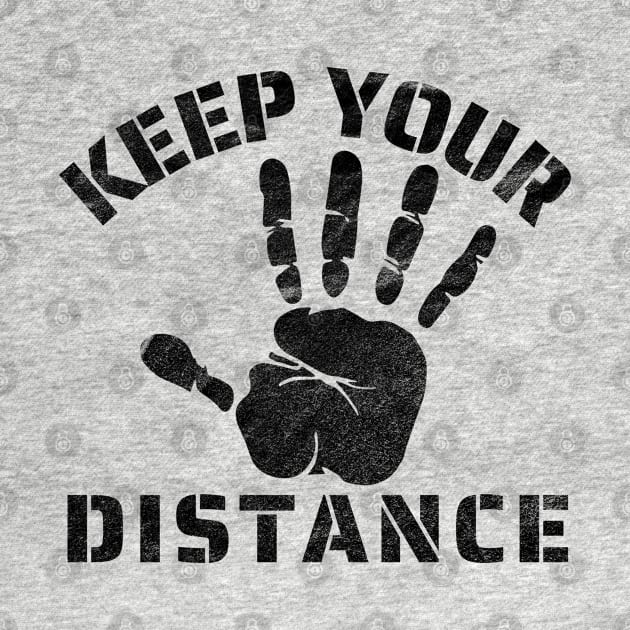 Keep Your Distance by IndiPrintables